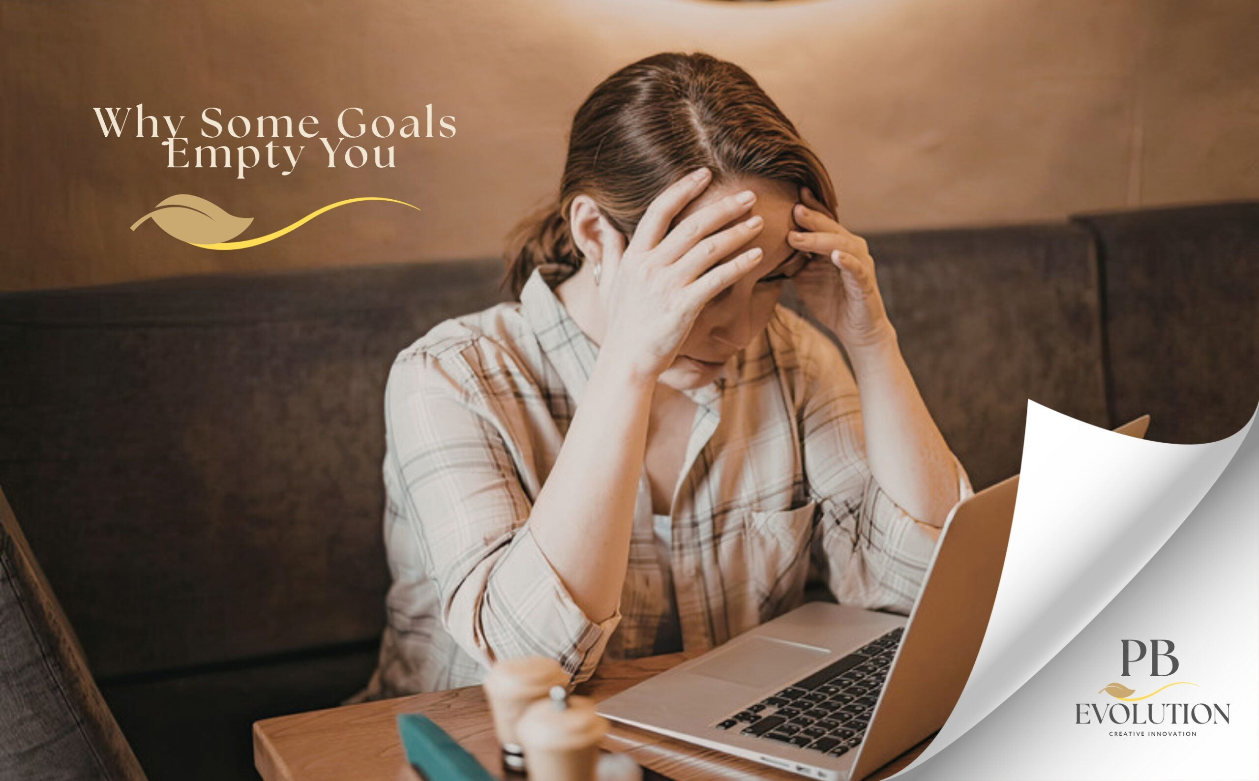 Why Some Goals Empty You Out (Even When You Reach Them)
